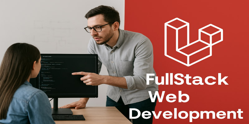 ✅ফুলস্ট্যাক ওয়েব ডেভেলপমেন্ট উইথ লারাভেল ফ্রেমওয়ার্ক – প্রফেশনাল ট্রেনিং